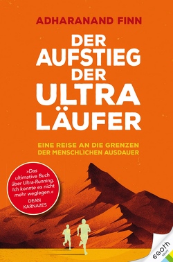 Der Aufstieg der Ultra-Läufer von Finn,  Adharanand