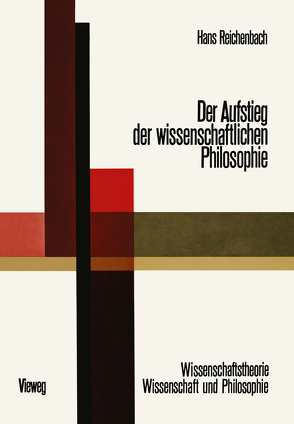 Der Aufstieg der Wissenschaftlichen Philosophie von Reichenbach,  Hans