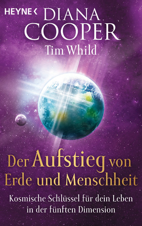 Der Aufstieg von Erde und Menschheit von Cooper,  Diana, Molitor,  Juliane, Whild,  Tim