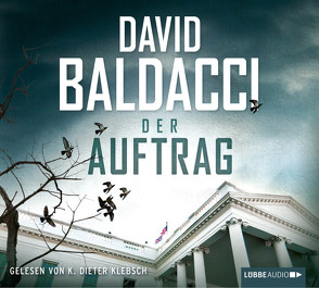 Der Auftrag von Anton,  Uwe, Baldacci,  David, Klebsch,  K. Dieter, Marianetti,  Michael