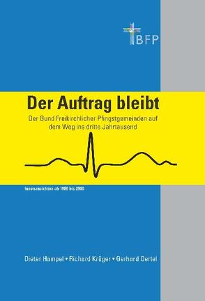 Der Auftrag bleibt von Hampel,  Dieter, Krueger,  Richard, Oertel,  Gerhard