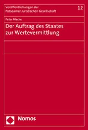 Der Auftrag des Staates zur Wertevermittlung von Macke,  Peter