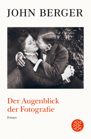 Der Augenblick der Fotografie von Balmes,  Hans-Jürgen, Berger,  John, Dyer,  Geoff, Jonda,  Andreas, Kagerer,  Marion, Rehkopf,  Kurt, Stromberg,  Kyra, Tree,  Stephen, Trobitius,  Jörg