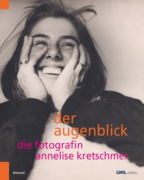 Der Augenblick. Die Fotografin Annelise Kretschmer von Arnold,  Hermann, Dimic,  Nathalie, Gärtner,  Ulrike, Klein,  Simone, Kunze,  Franziska, Pirsig-Marshall,  Tanja, Reiners,  Meike, Sagurna,  Stephan, Selbach,  Alina Jasmin, Steinhardt,  Petra, Walter,  Anna Luisa