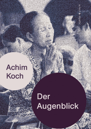 Der Augenblick von Koch,  Achim