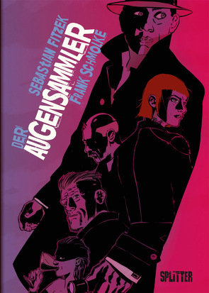 Der Augensammler (Graphic Novel). Limitierte Vorzugsausgabe von Fitzek,  Sebastian, Schmolke,  Frank