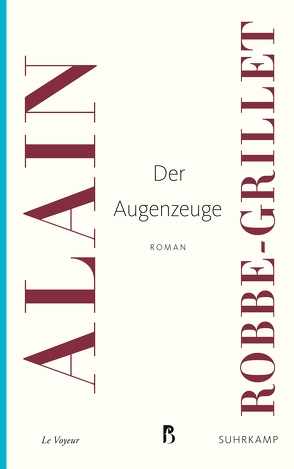 Der Augenzeuge von Robbe-Grillet,  Alain, Tophoven,  Elmar