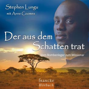 Der aus dem Schatten trat von Boehm,  Rainer, Lungu,  Stephen