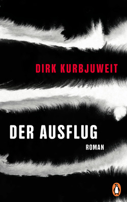 Der Ausflug von Kurbjuweit,  Dirk