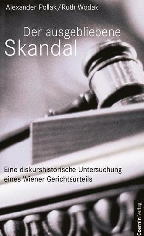 Der ausgebliebene Skandal von Pollak,  Alexander, Wodak,  Ruth