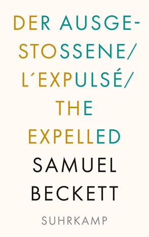 Der Ausgestoßene. L’Expulsé. The Expelled von Beckett,  Samuel, Quadflieg,  Roswitha, Tophoven,  Elmar