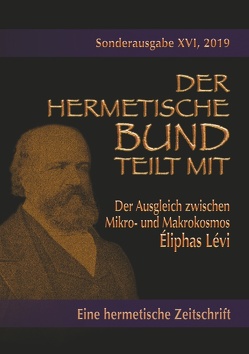 Der Ausgleich zwischen Mikro- und Makrokosmos von Levi,  Eliphas, Uiberreiter Verlag,  Christof