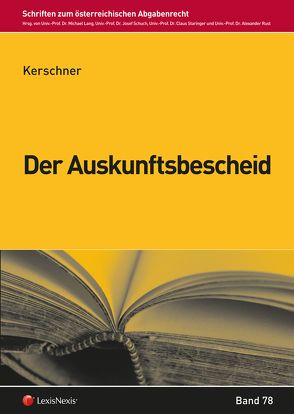 Der Auskunftsbescheid von Kerschner,  Ina