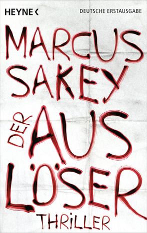 Der Auslöser von Sakey,  Marcus, Thiele,  Ulrich