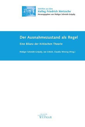 Der Ausnahmezustand als Regel von Schmidt-Grépály,  Rüdiger, Urbich,  Jan, Wirsing,  Claudia