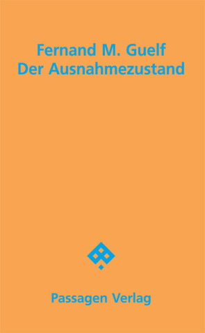 Der Ausnahmezustand von Guelf,  Fernand