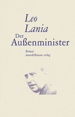 Der Außenminister von Lania,  Leo, Schwaiger,  Michael