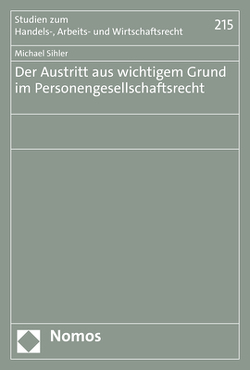 Der Austritt aus wichtigem Grund im Personengesellschaftsrecht von Sihler,  Michael