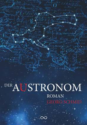Der Austronom von Schmid,  Georg