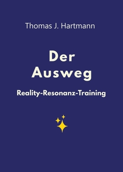 Der Ausweg von Hartmann,  Thomas J.