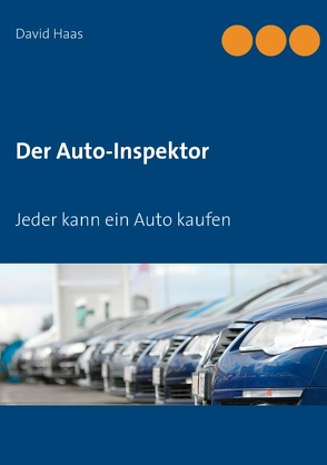 Der Auto-Inspektor von Haas,  David