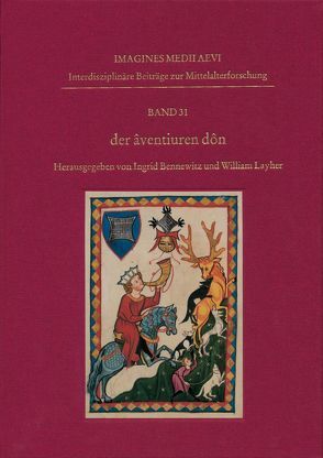 der âventiuren dôn von Bennewitz,  Ingrid, Layher,  William