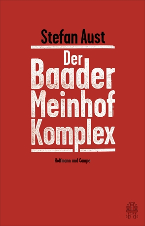 Der Baader-Meinhof-Komplex von Aust,  Stefan