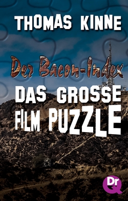 Der Bacon-Index: Das große Film-Puzzle von Kinne,  Thomas