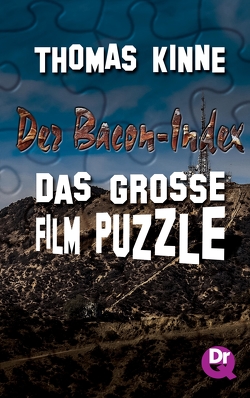 Der Bacon-Index: Das große Film-Puzzle von Kinne,  Thomas