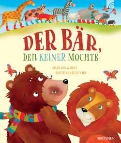 Der Bär, den keiner mochte von Nagy,  Krisztina Kállai, Wright,  Sally Ann