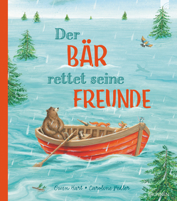 Der Bär rettet seine Freunde von Hart,  Owen, Pedler,  Caroline