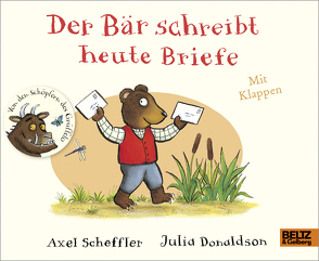 Der Bär schreibt heute Briefe von Donaldson,  Julia, Scheffler,  Axel, Stohner,  Anu