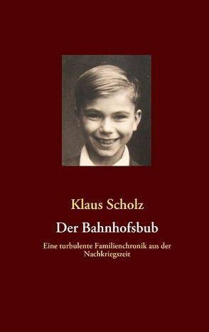 Der Bahnhofsbub von Scholz,  Klaus