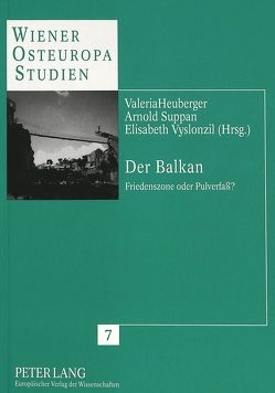 Der Balkan von Heuberger,  Valeria, Suppan,  Arnold, Vyslonzil,  Elisabeth