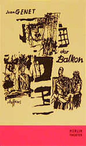 Der Balkon von Genet,  Jean, Schulte-Frohlinde,  Georg