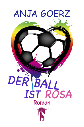 Der Ball ist rosa von Goerz,  Anja