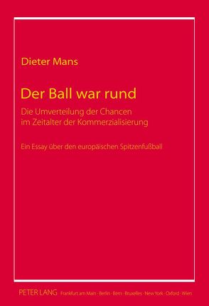 Der Ball war rund von Mans,  Dieter