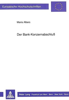 Der Bank-Konzernabschluß von Albers,  Maria