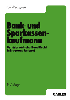 Der Bank- und Sparkassenkaufmann von Grill,  Wolfgang, Perczynski,  Hans