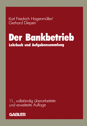 Der Bankbetrieb von Diepen,  Gerhard, Hagenmüller,  Karl Friedrich