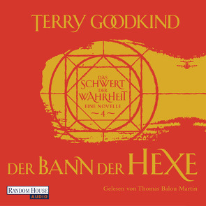 Der Bann der Hexe – Das Schwert der Wahrheit von Goodkind,  Terry, Holz,  Caspar, Martin,  Thomas Balou