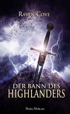 Der Bann des Highlanders von Cove,  Raven, Freier,  Mark, Link,  Elke, Link,  Stephan