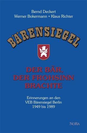 Der Bär, der Frohsinn brachte von Bokermann,  Werner, Deckert,  Bernd, Richter,  Klaus