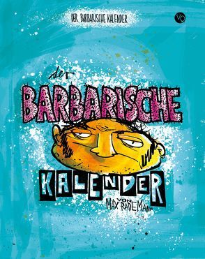 Der barbarische Kalender von Rademann,  Max