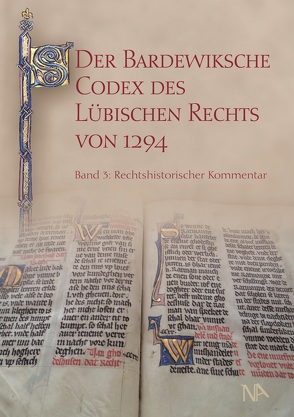 Der Bardewiksche Codex des Lübischen Rechts von 1294 von Cordes,  Albrecht