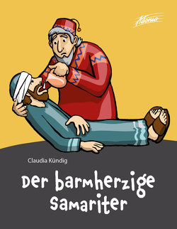 Der barmherzige Samariter von Kündig,  Claudia