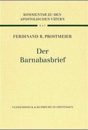 Der Barnabasbrief von Prostmeier,  Ferdinand Rupert