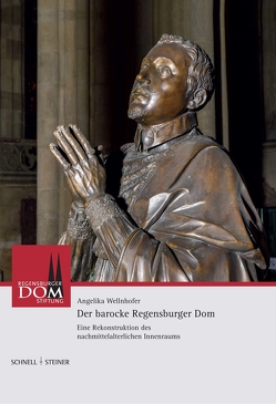 Der barocke Regensburger Dom von Staatliches Bauamt Regensburg, Wellnhofer,  Angelika