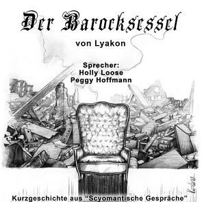 Der Barocksessel von Holly Loose, Kürbis17, Lyakon, Peggy Hoffmann