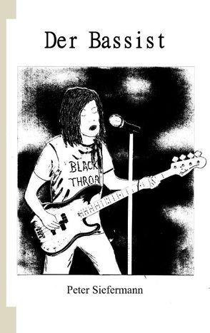 Der Bassist von Siefermann,  Peter